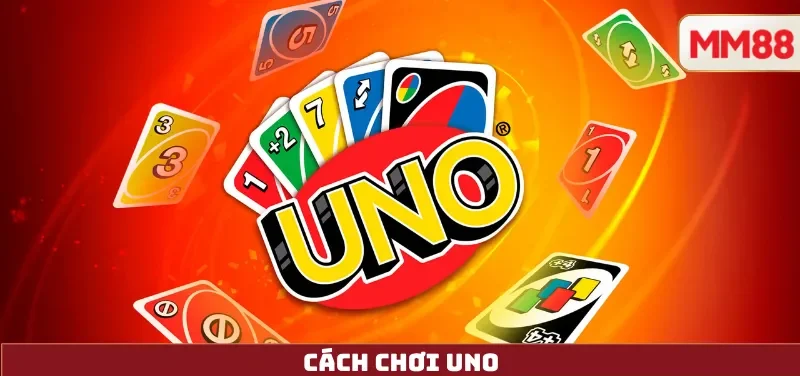 Cách Chơi UNO